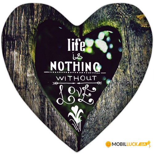   Life is nothing without love 4PS_WOL002