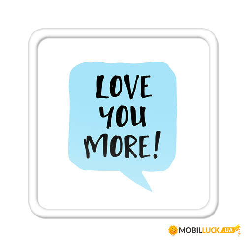    Love you more! MA_17L083