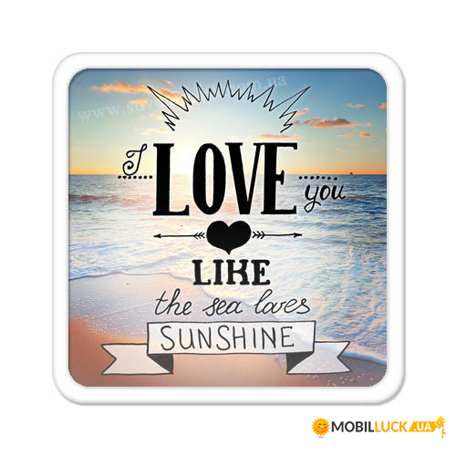    I love you like the sea loves sunshine MA_WOL011