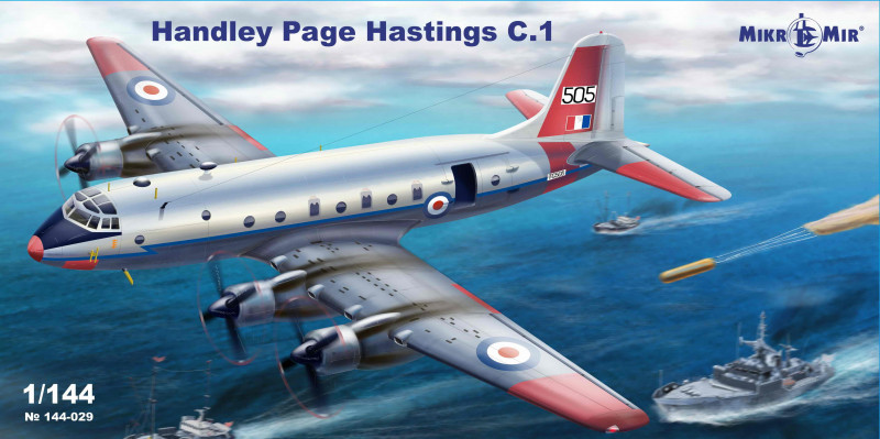   Handley Page Hastings C.1 Micro-Mir (MM144-029)