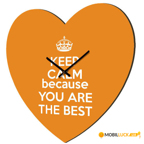     Keep calm because you are the best CHS_P_16L065