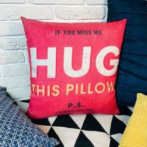    3030  If you miss me hug this pillow 3P_19L015 3