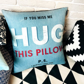    3030  If you miss me hug this pillow 3P_19L016 3