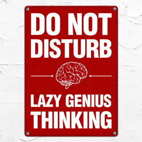   Do not disturb Lazy genius thinking MET_20J022_WH