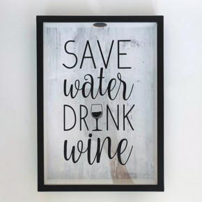     Save water drink wine VIN_20A004