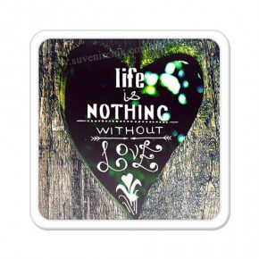    Life is nothing without love MA_WOL001