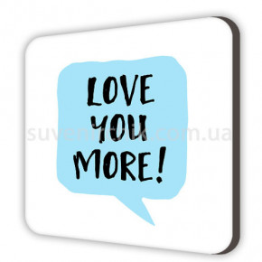   Love you more! MDK_17L083