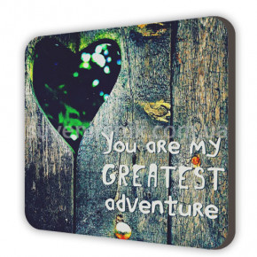   You are my greatest adventure MDK_L026